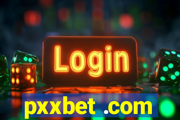 pxxbet .com